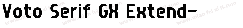 Voto Serif GX Extend字体转换